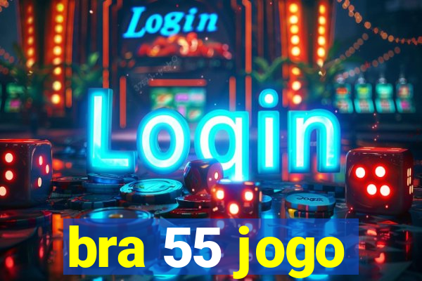 bra 55 jogo